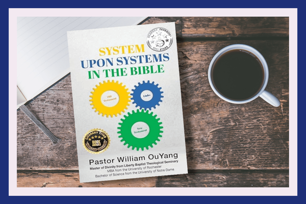 System Upon Systems in the Bible by William OuYang