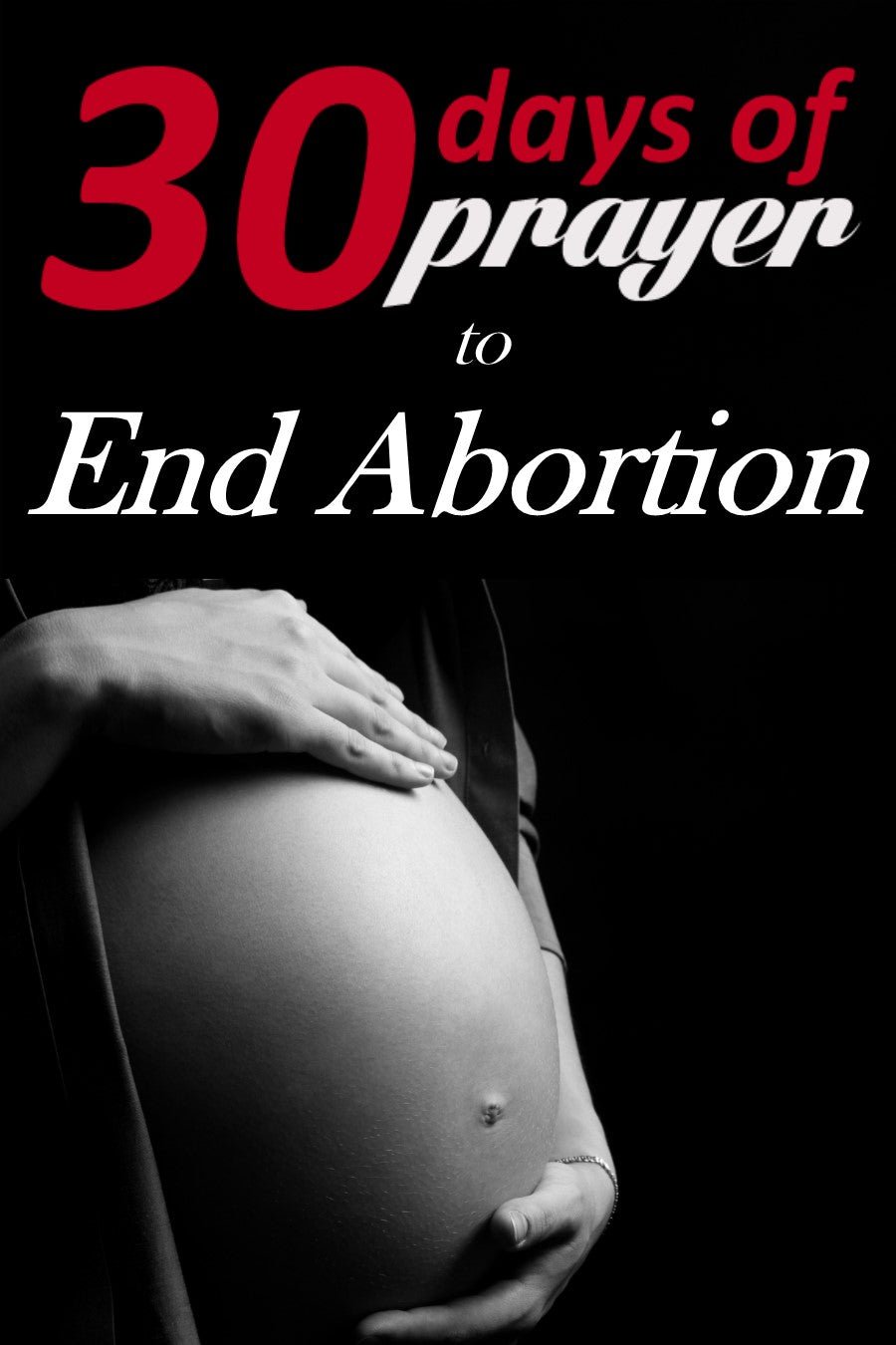 30 Days of Prayer to End Abortion eBook Praying Christian Women