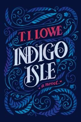 Indigo Isle by T. I. Lowe