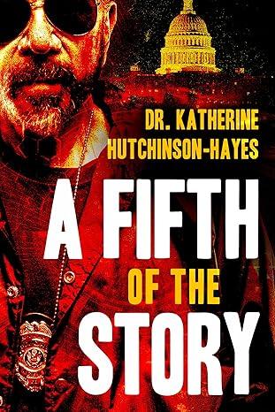 A Fifth of the Story by Dr. Katherine Hutchinson-Hayes