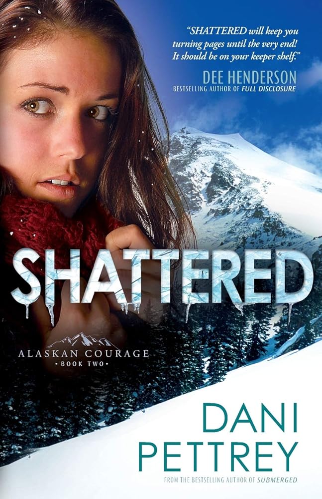 Shattered: Volume 2 (Alaskan Courage) cover image