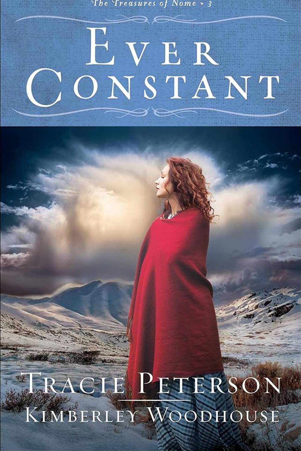 Ever Constant: (A Small Town Christian Historical Romance Set in Early 1900's Alaska) (The Treasures of Nome) cover image