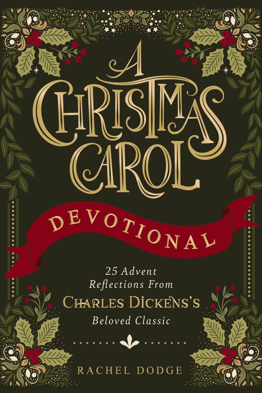 A Christmas Carol Devotional by Rachel Dodge