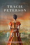A Life So True by Tracie Peterson, paperback front cover