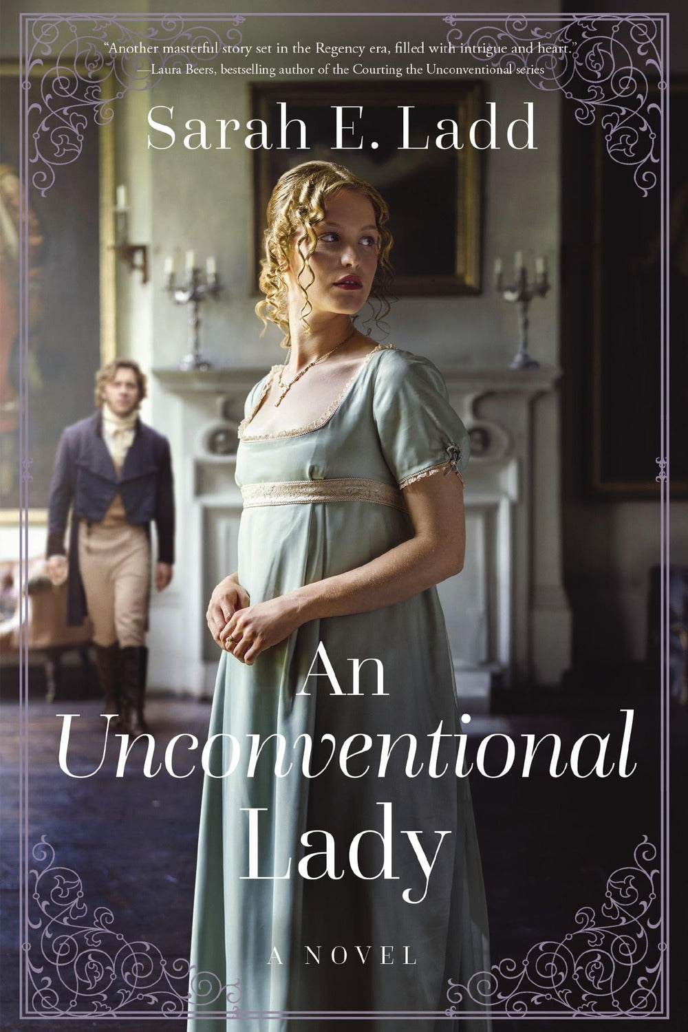 An Unconventional Lady Sarah E. Ladd