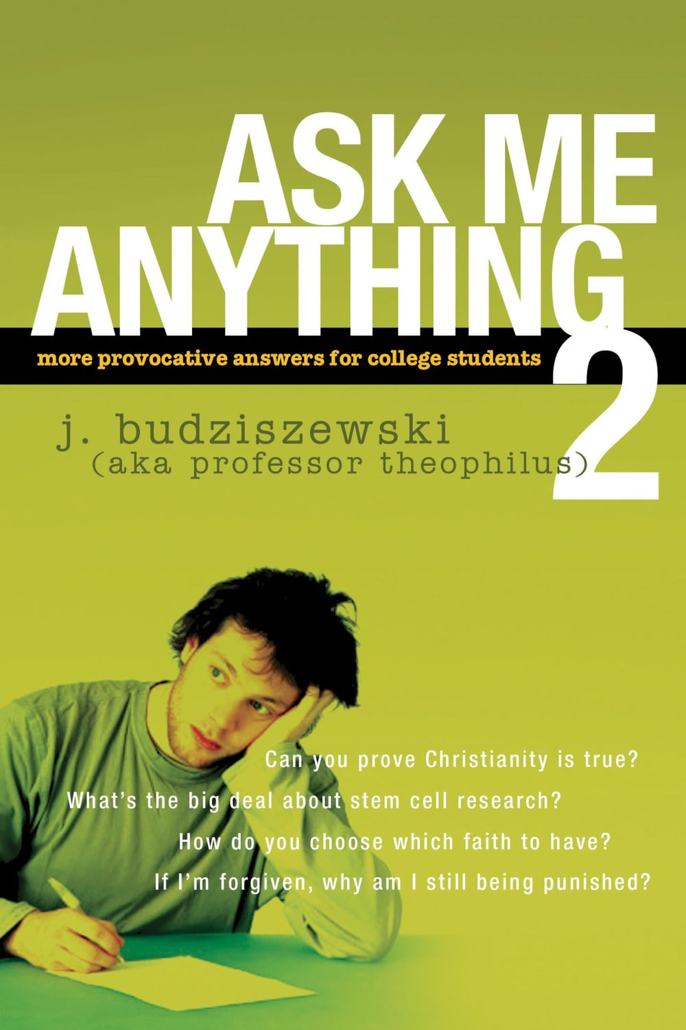 Ask Me Anything 2: More Provocative Answers for College Students - Ingram