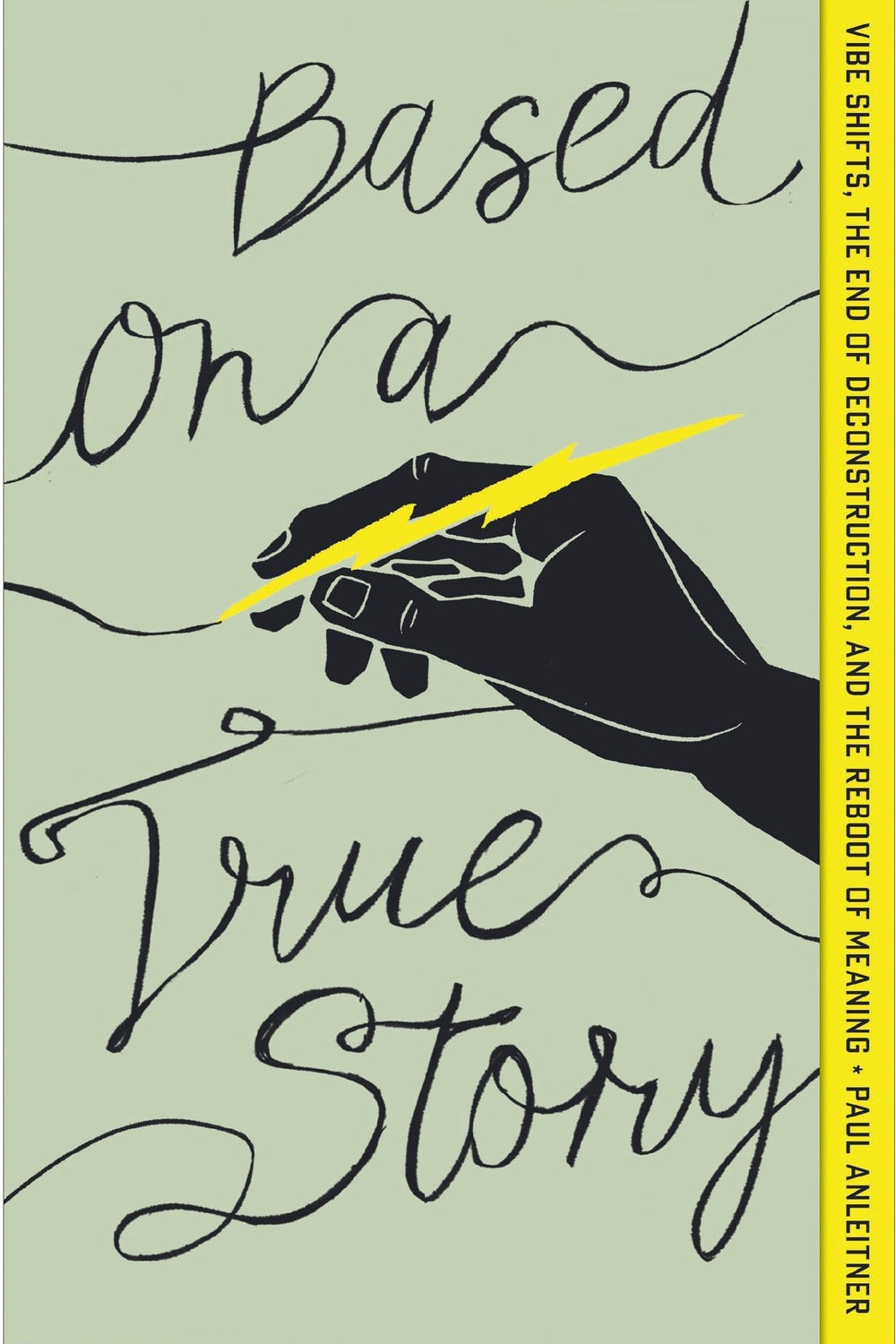 Based on a True Story by Paul Anleitner