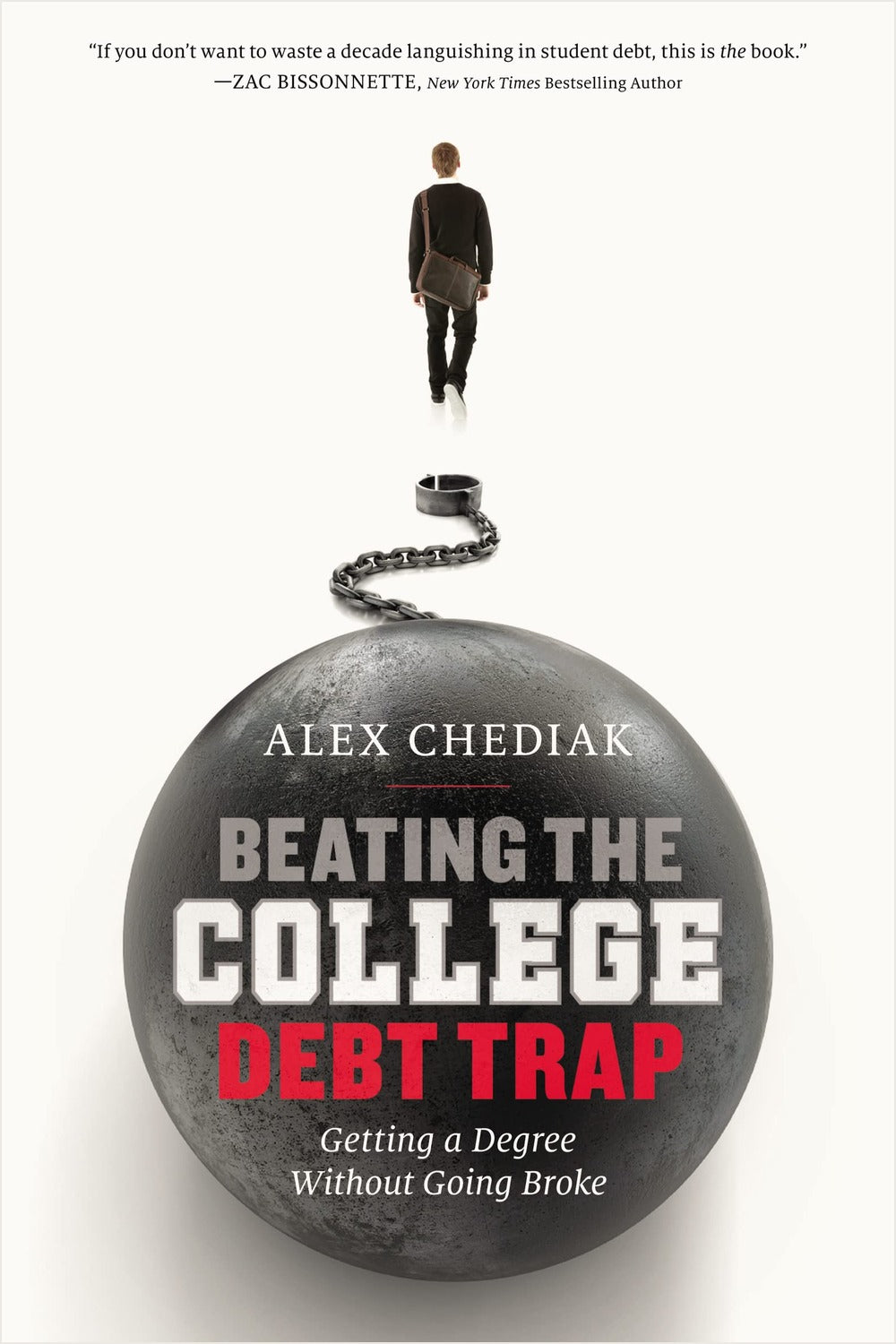 Beating the College Debt Trap: Getting a Degree Without Going Broke - Ingram