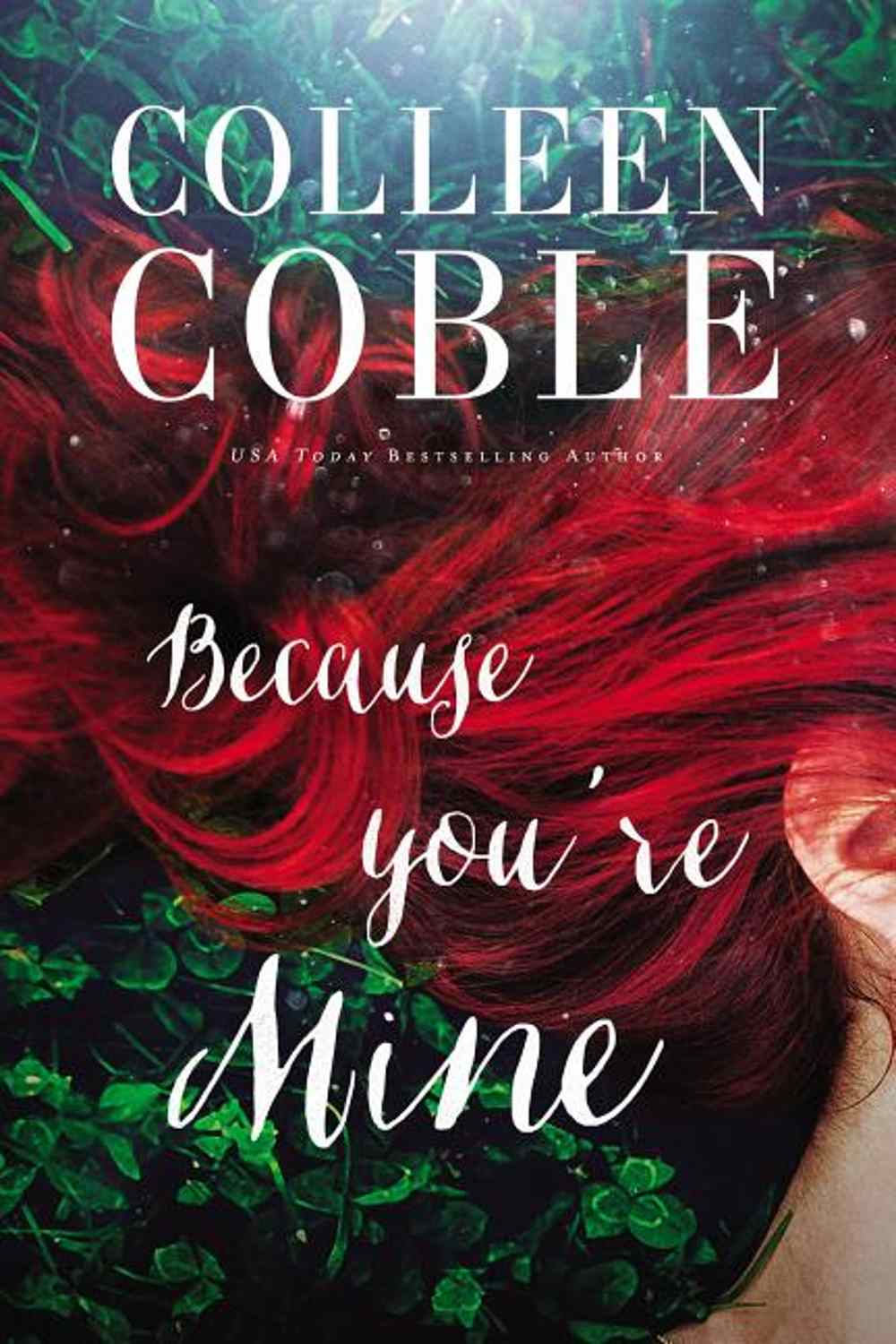 Because You're Mine Colleen Coble