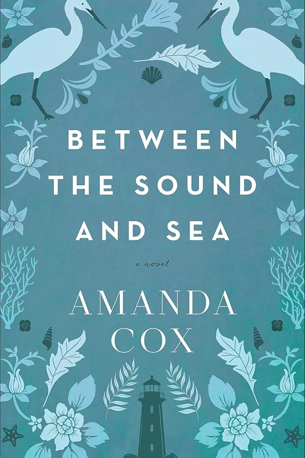 Between the Sound and Sea Amanda Cox