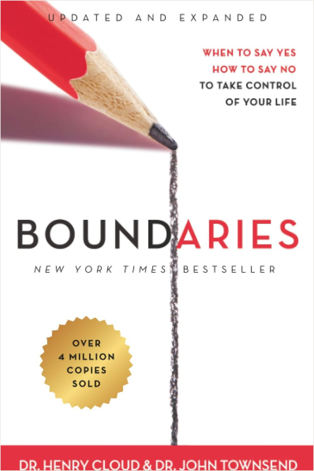 Boundaries: When to Say Yes, How to Say No to Take Control of Your Life Henry Cloud, John Townsend