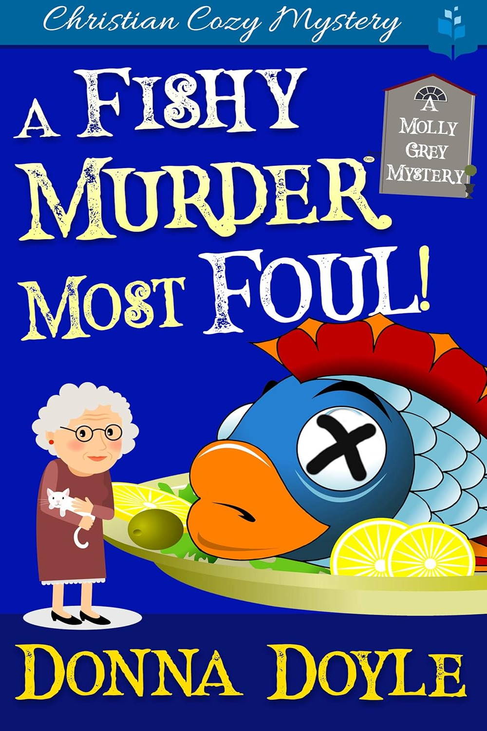 A Fishy Murder Most Foul (A Molly Grey Cozy Mystery #3)