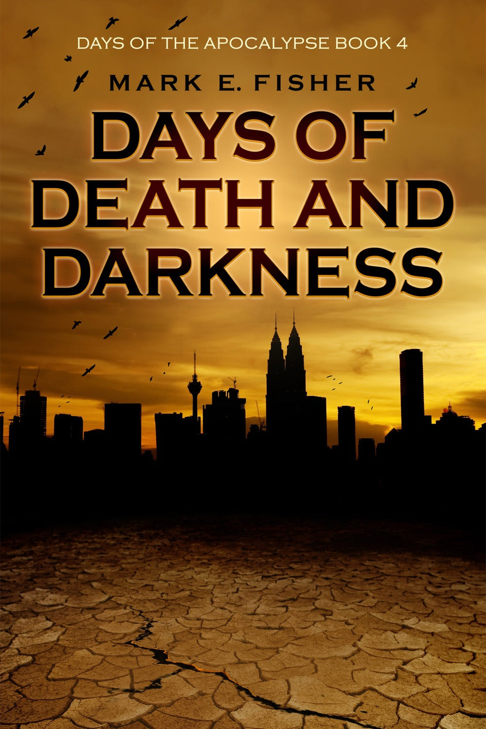 Days of Death and Darkness by Mark E. Fisher