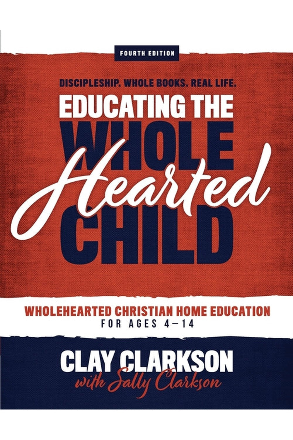 Educating the Wholehearted Child - Ingram