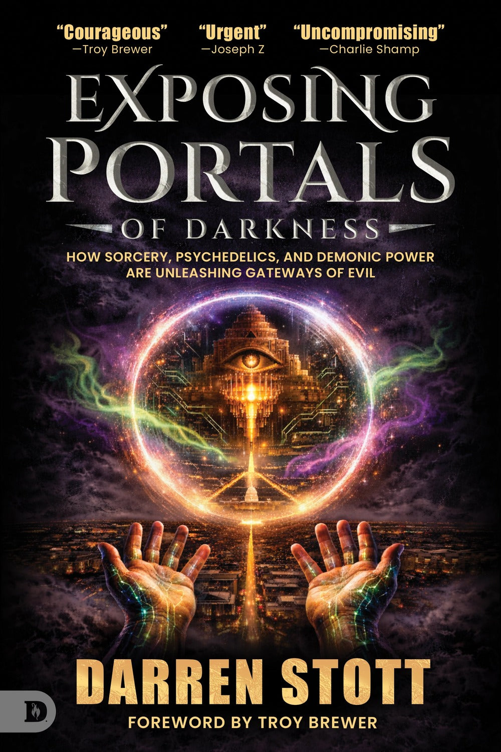 Exposing Portals of Darkness by Darren Stott