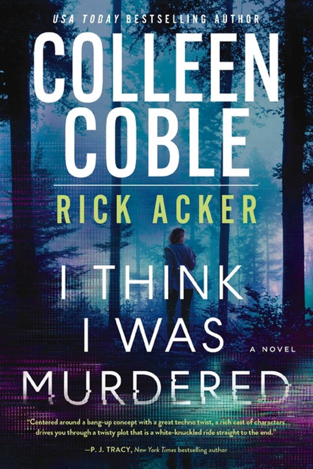 I Think I Was Murdered Colleen Coble, Rick Acker