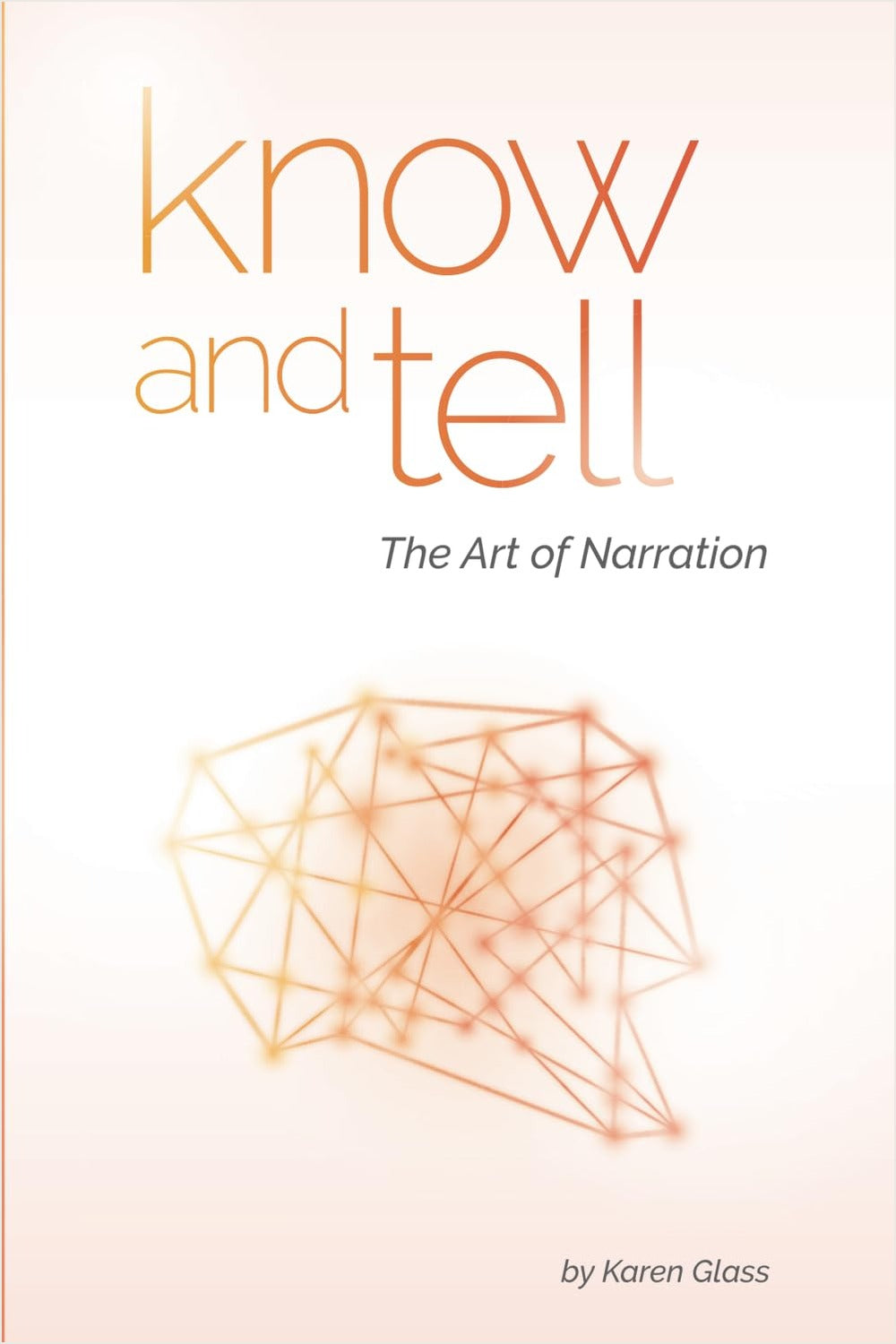 Know and Tell: The Art of Narration - Ingram