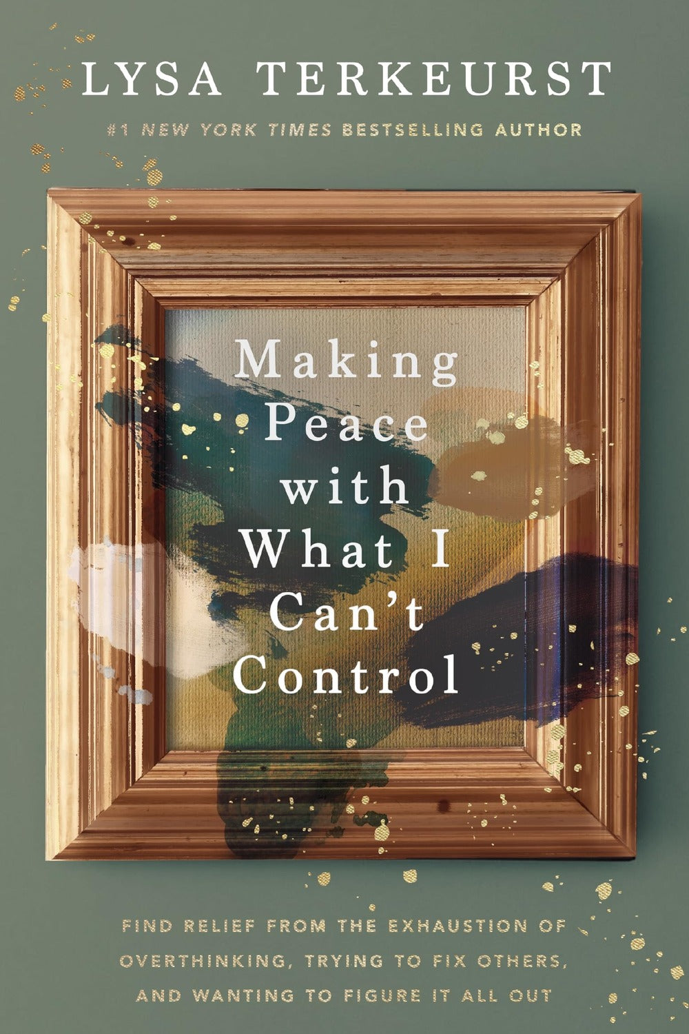 Making Peace with What I Can’t Control by Lysa TerKeurst