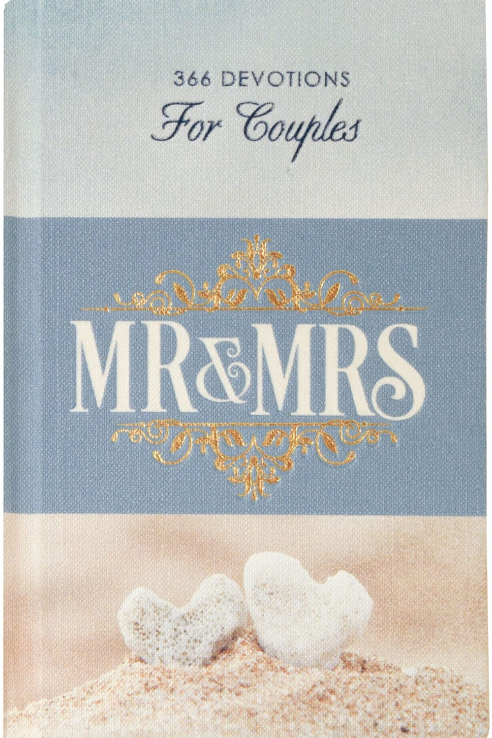 Mr. and Mrs. 366 Devotions for Couples by Joanna Teigen, Rob Teigen
