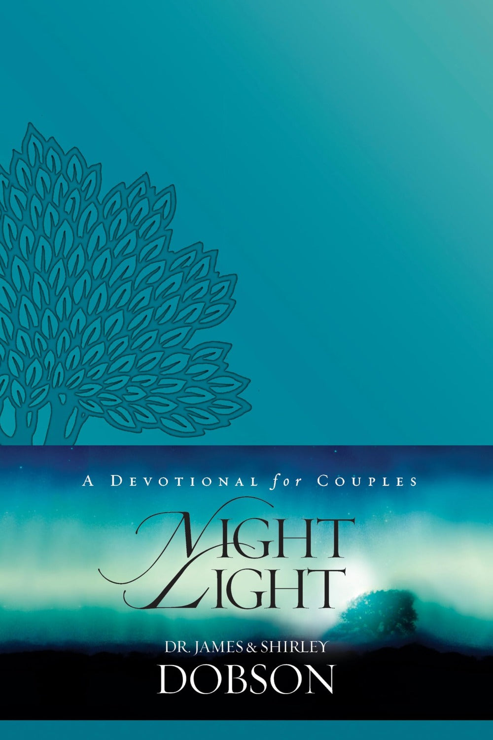 Night Light by James C. Dobson, Shirley Dobson