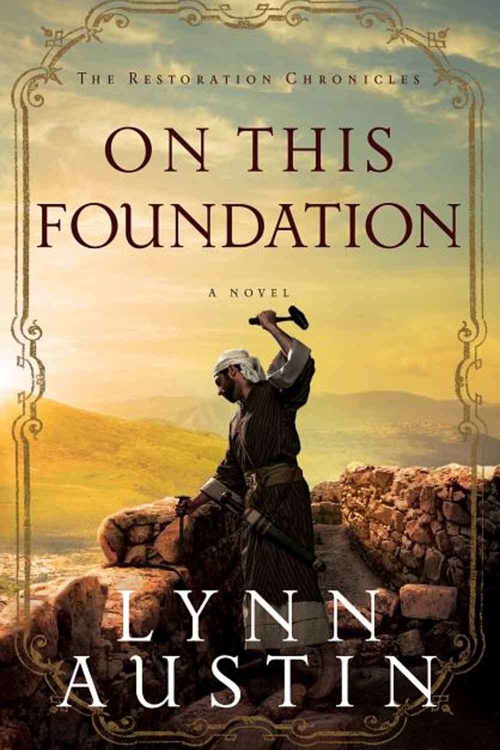 On This Foundation Lynn Austin