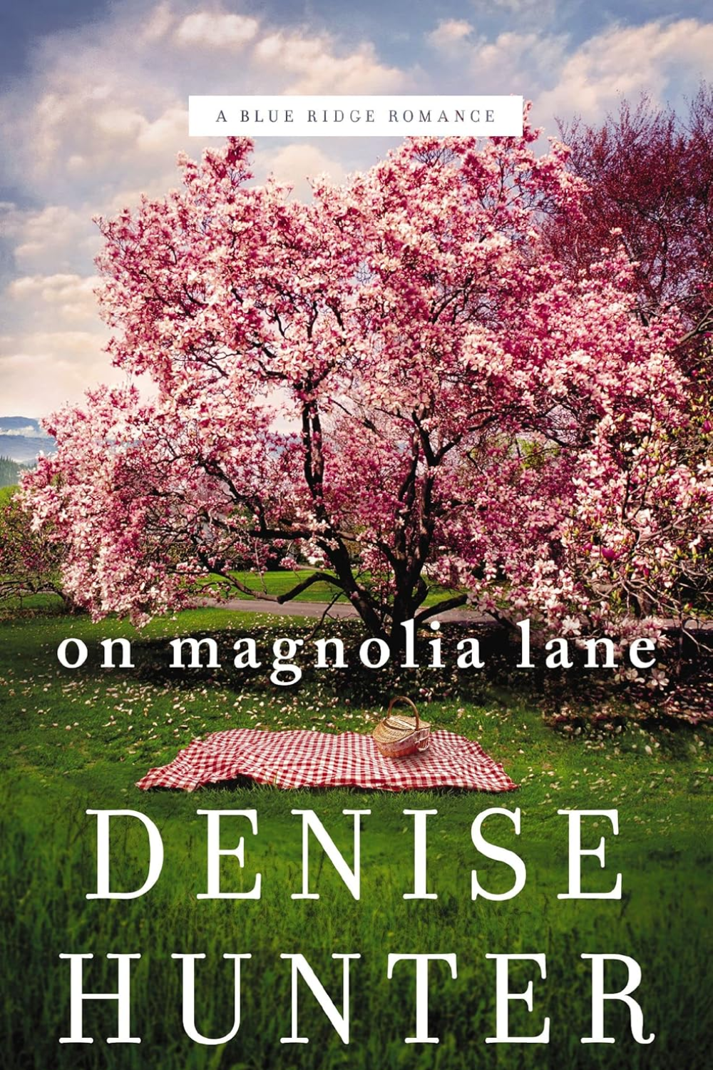 On Magnolia Lane by Denise Hunter