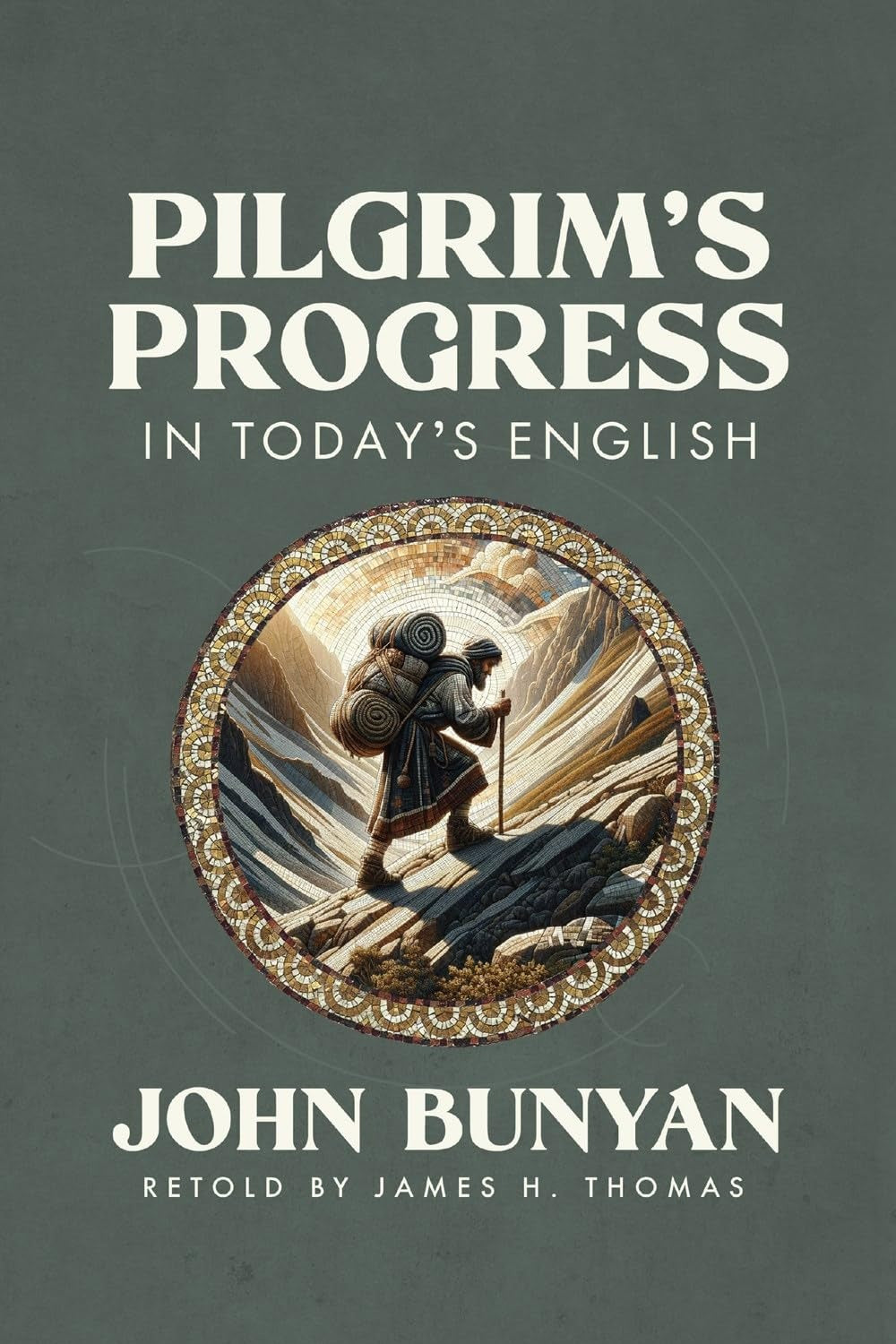 Pilgrim's Progress in Today's English James Thomas, John Bunyan