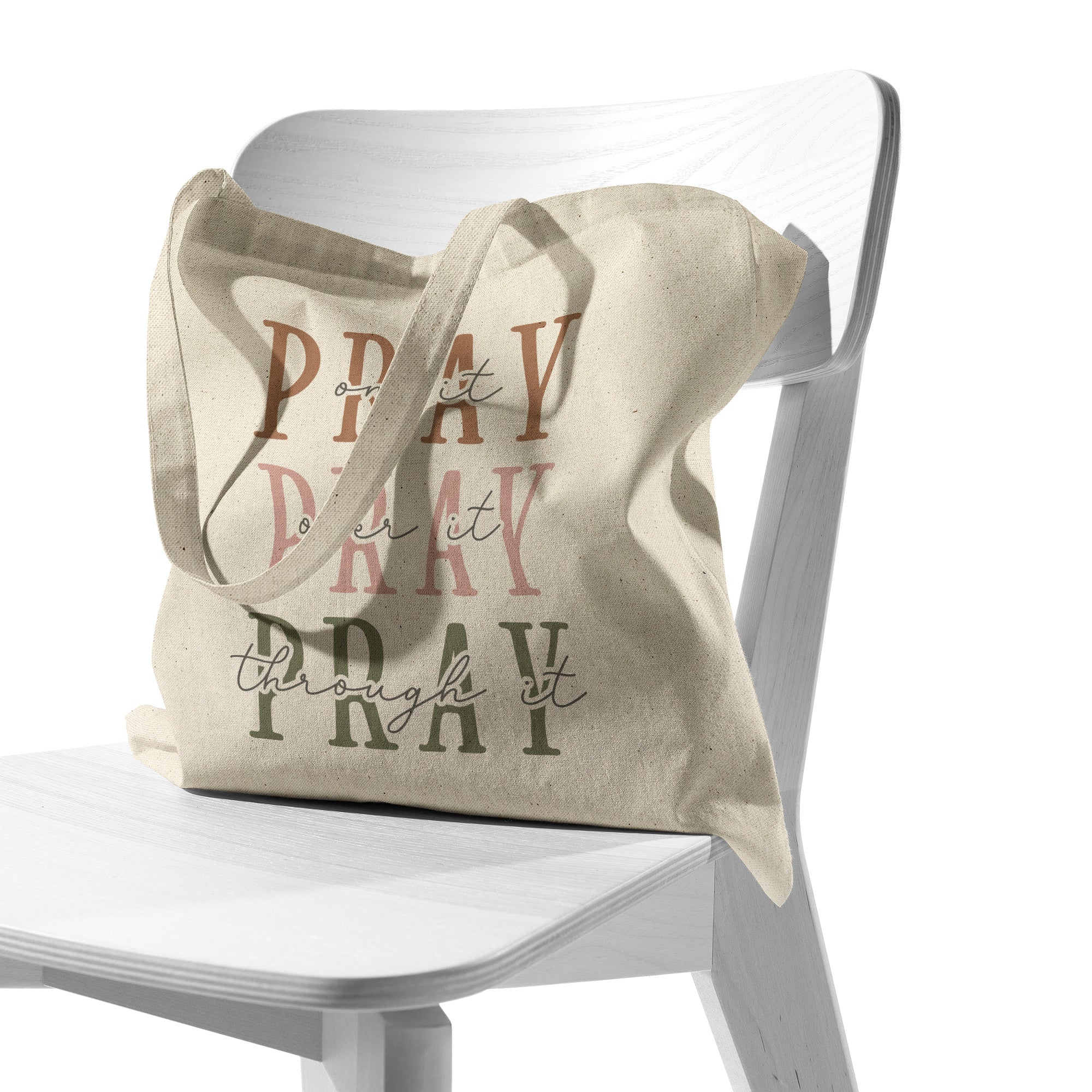 Pray On It, Over It, Through It canvas tote bag