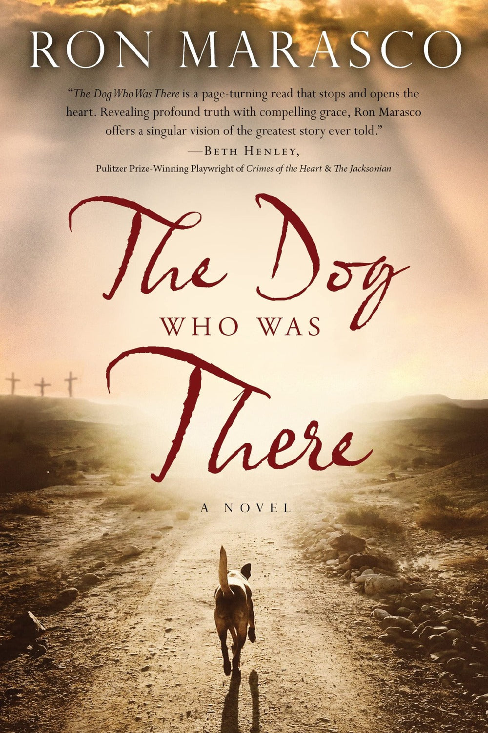 The Dog Who Was There by Ron Marasco