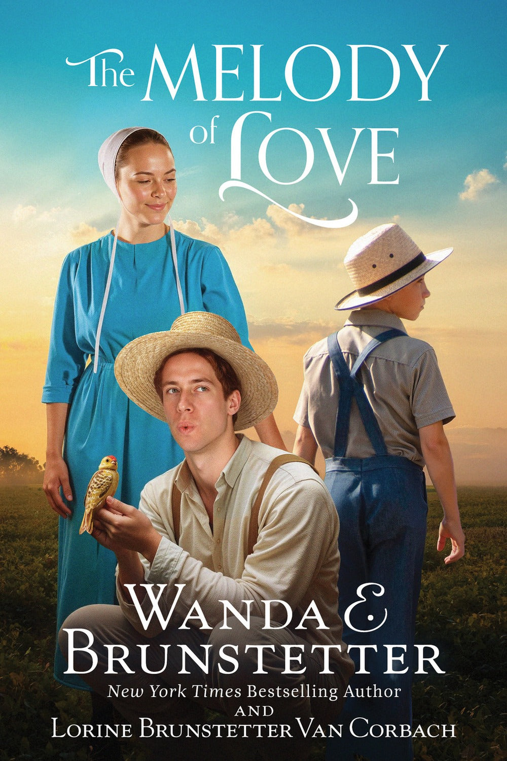 The Melody of Love by Wanda E. Brunstetter, Lorine Brunstetter Van Corbach