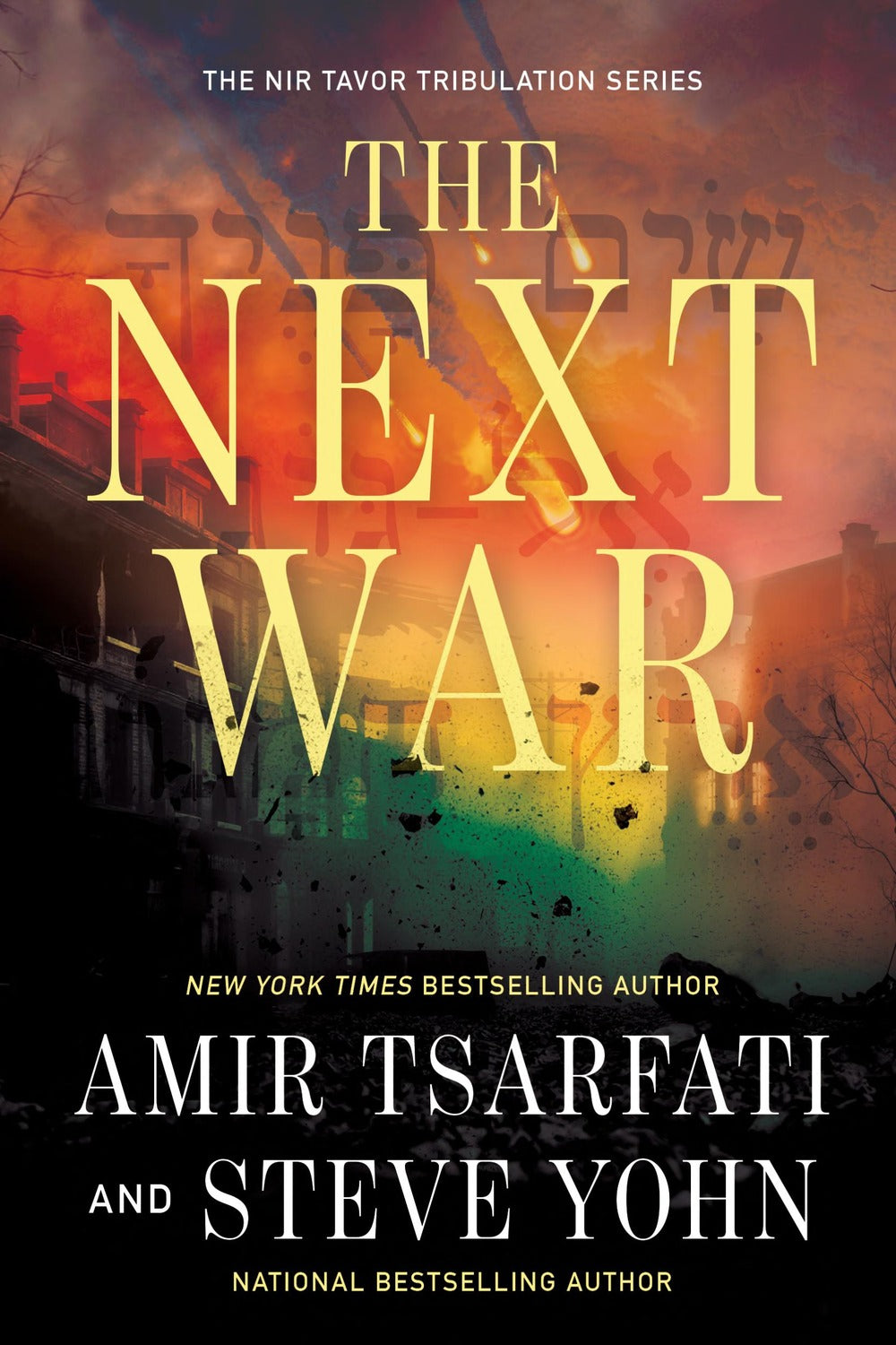 The Next War: Volume 1 by Amir Tsarfati and Steve Yohn, paperback front cover