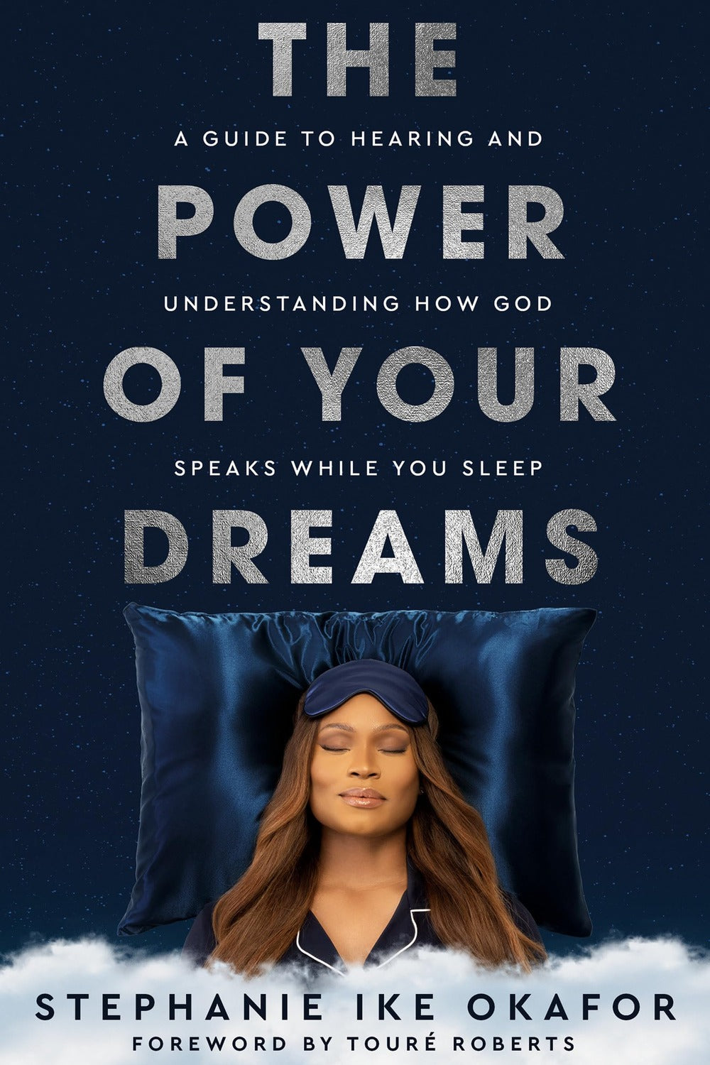 The Power of Your Dreams by Stephanie Ike Okafor