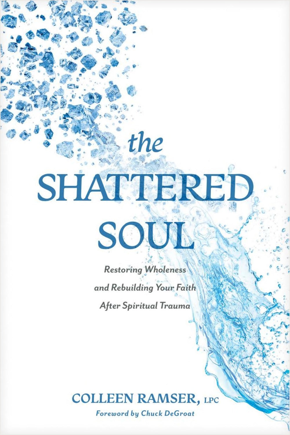 The Shattered Soul by Colleen Ramser