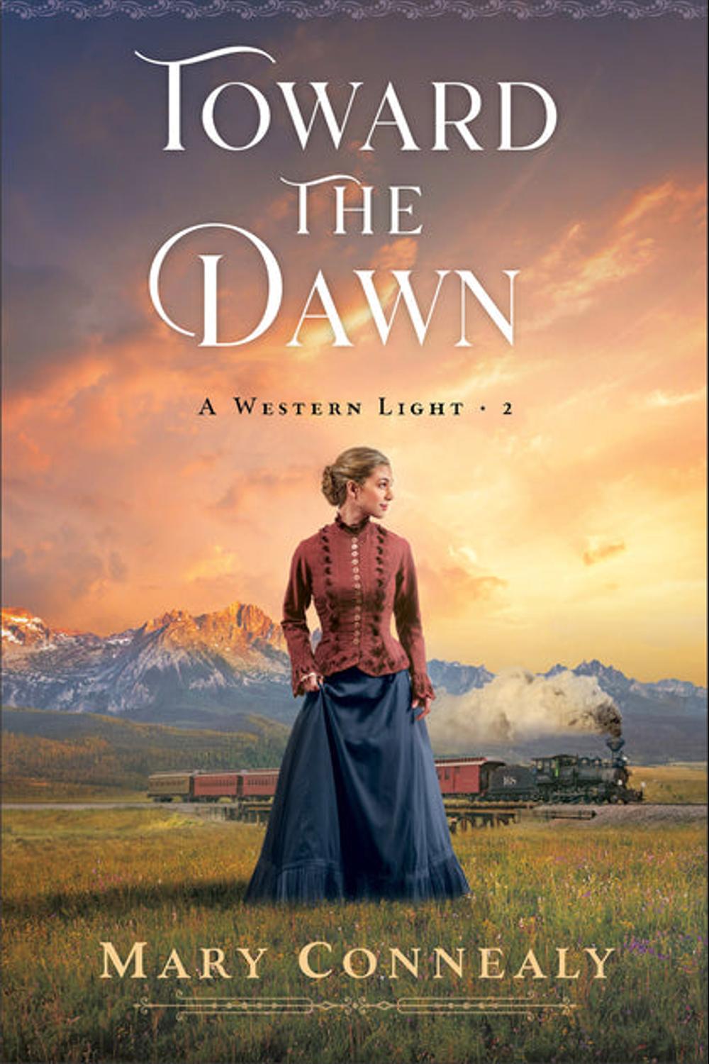 Toward the Dawn Mary Connealy