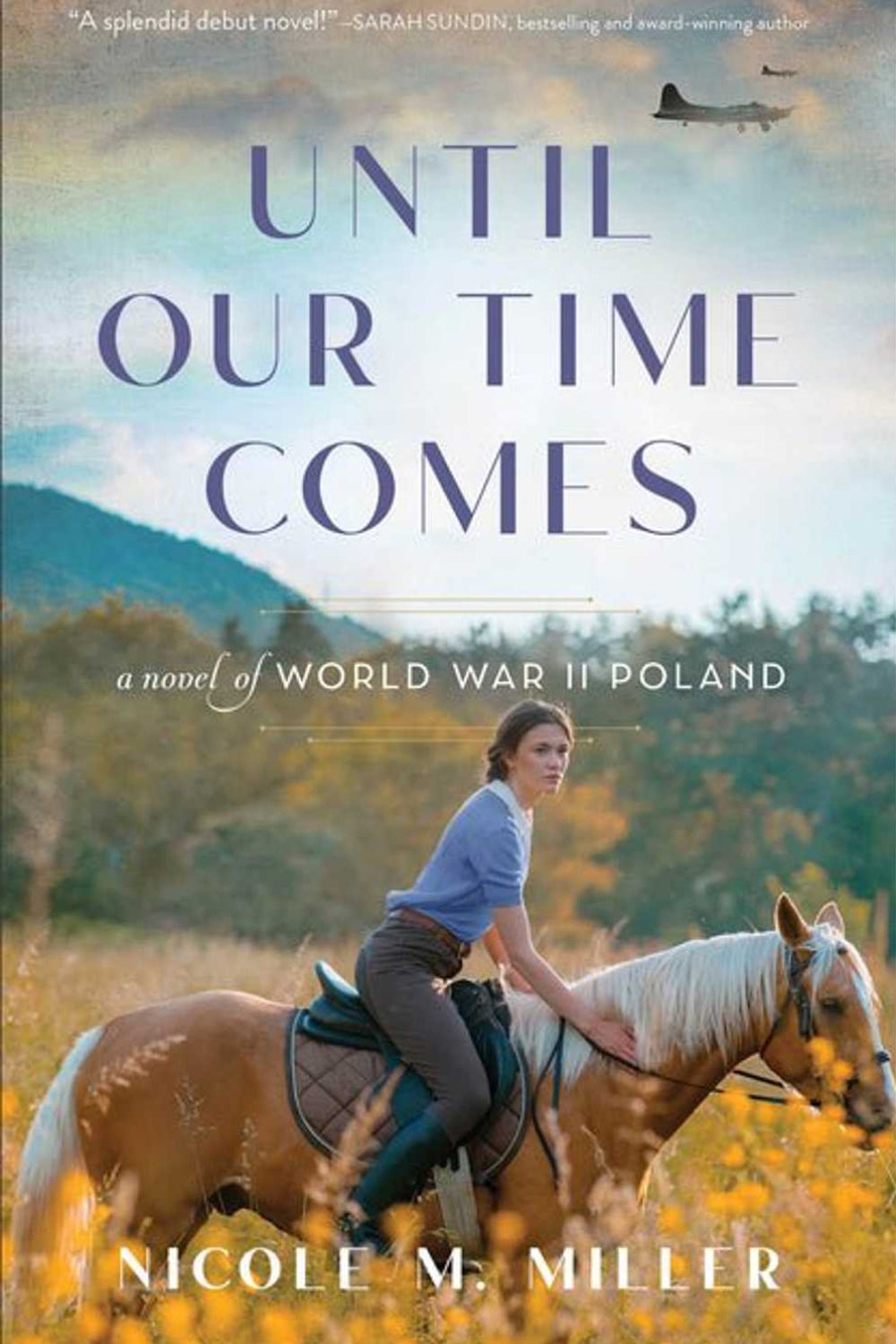 Until Our Time Comes Nicole M. Miller