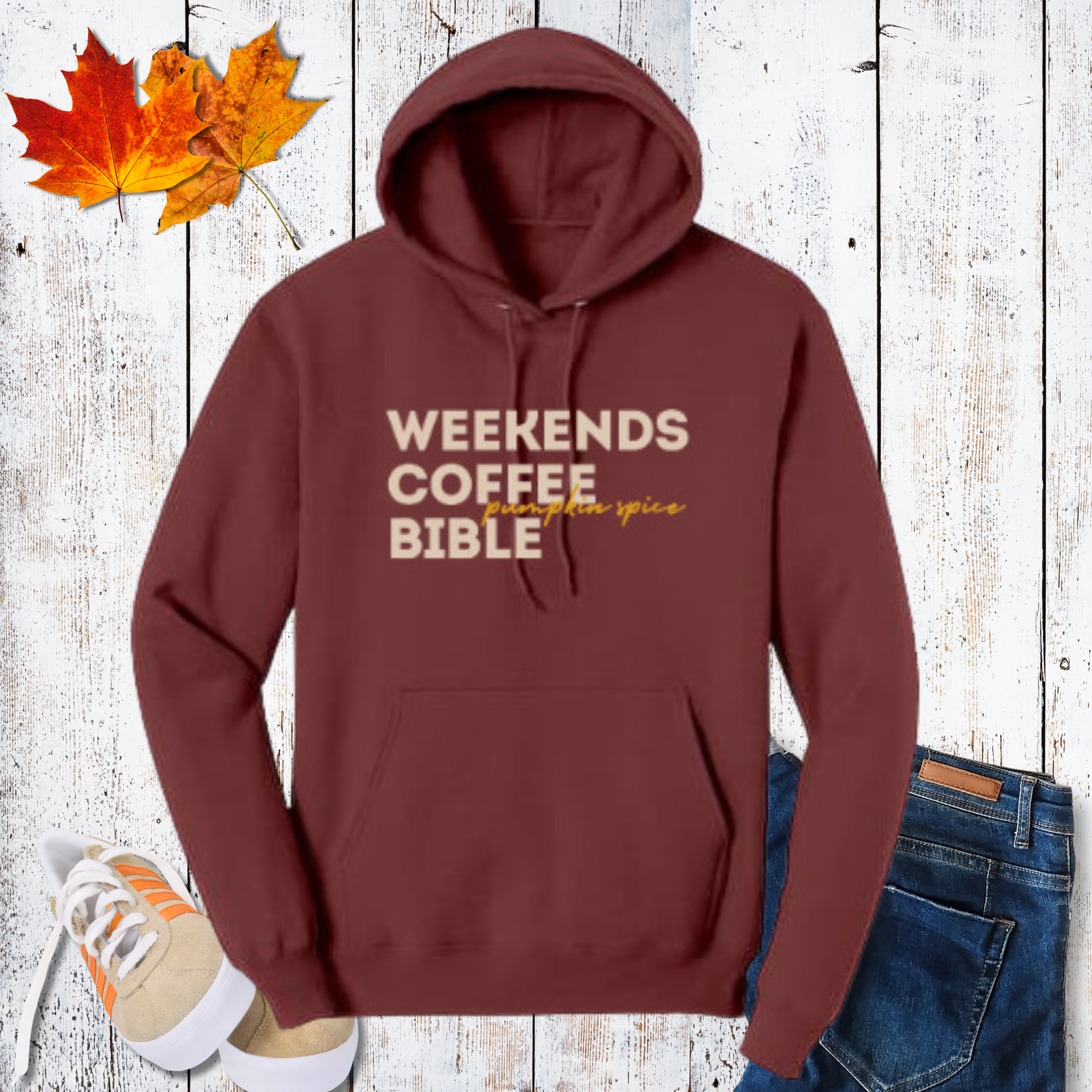 Weekends, Coffee, Bible (pumpkin spice) hoodie