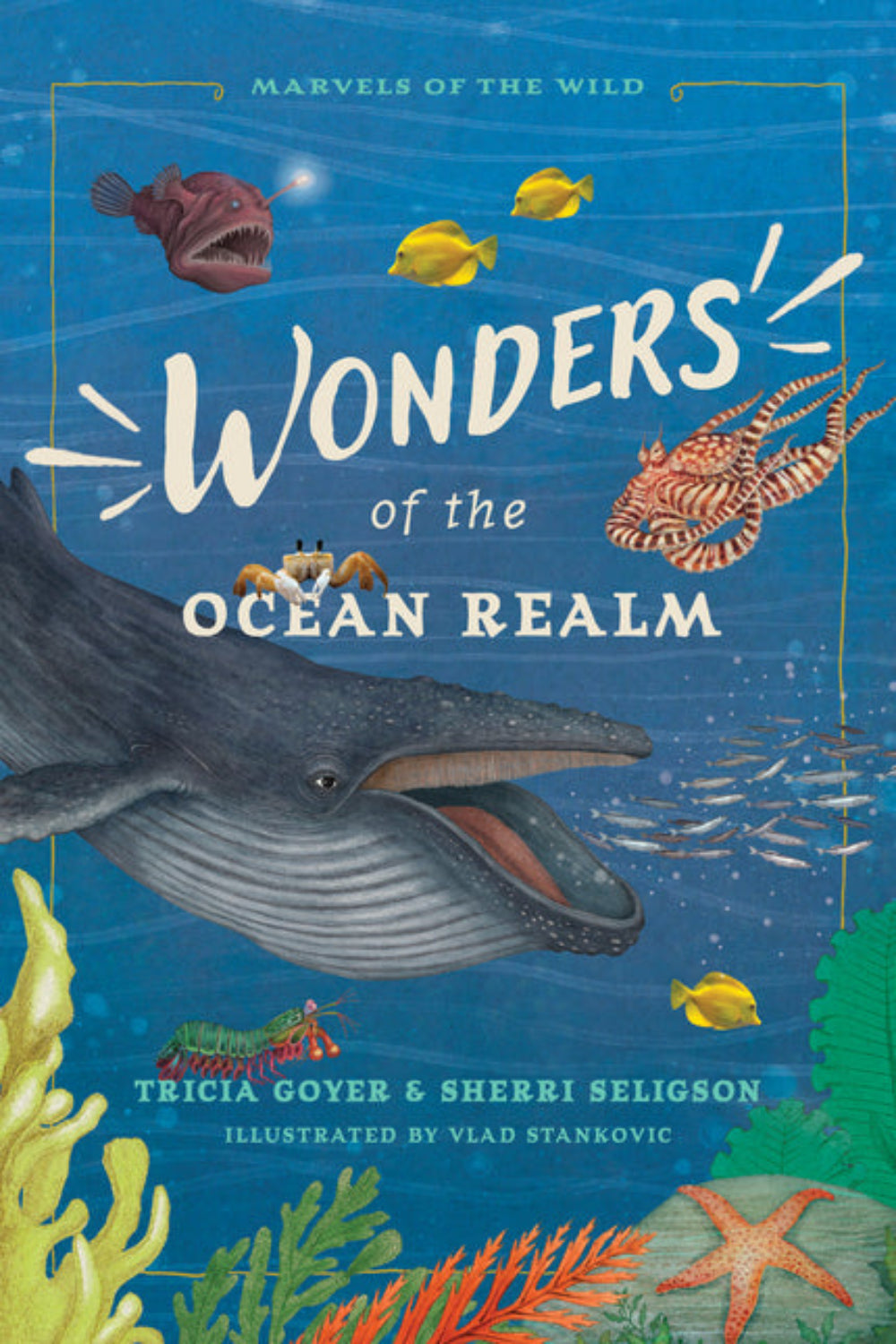 Wonders of the Ocean Realm Tricia Goyer, Sherri Seligson, Vlad Stankovic