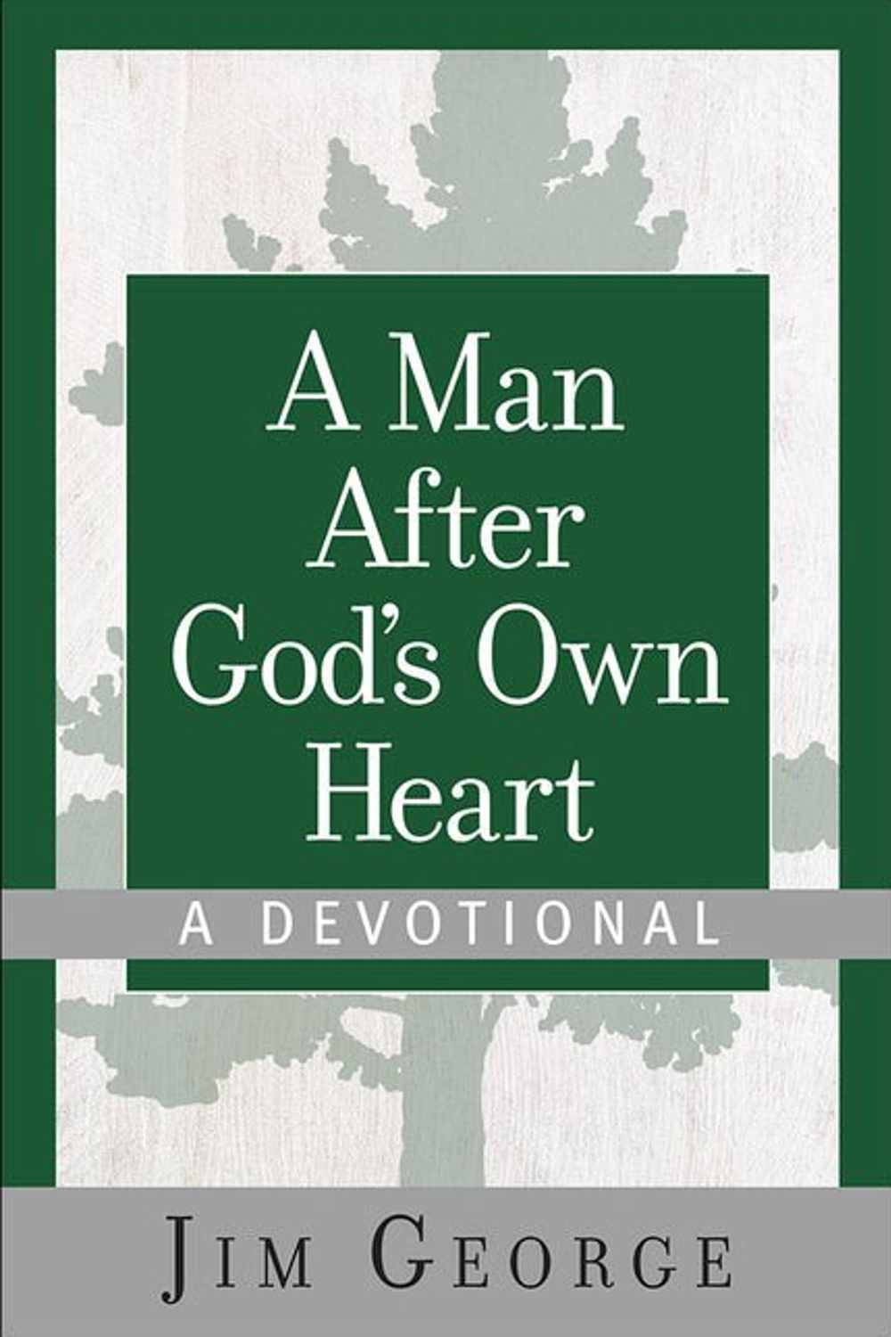 A Man After God's Own Heart Devotional - Christian Books Today