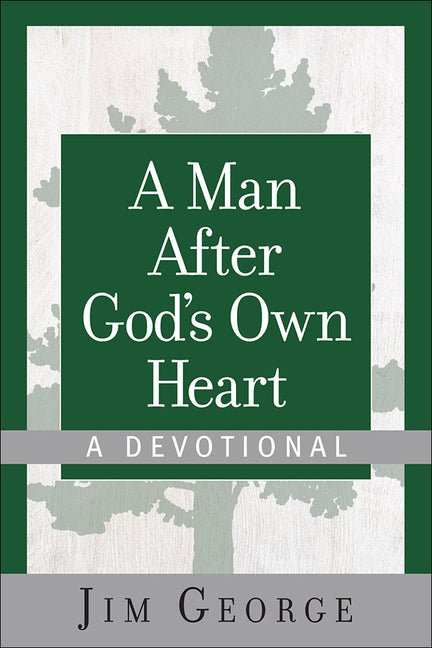 A Man After God's Own Heart Devotional - Christian Books Today