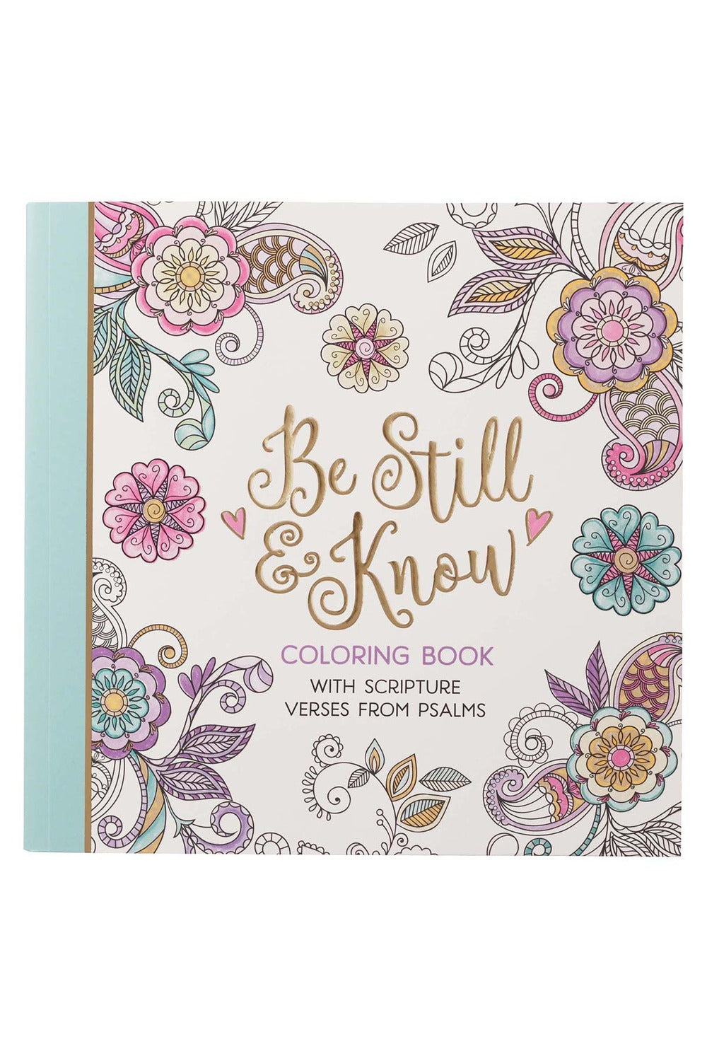 Be Still & Know coloring book with a floral cover and teal spine.