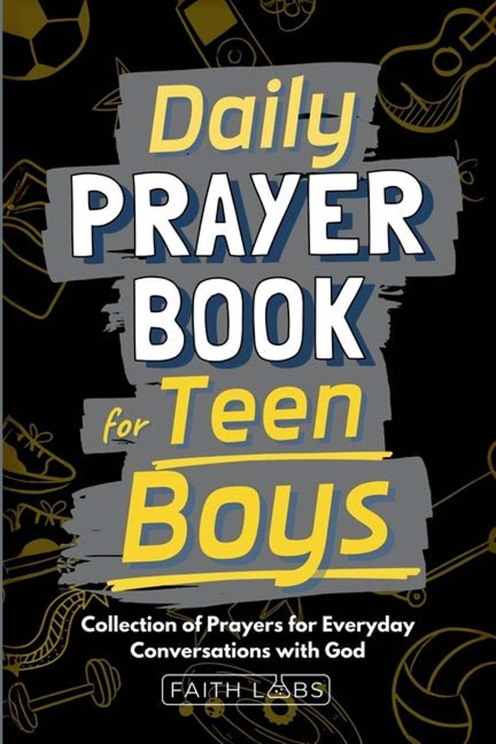 Daily Prayer Book for Teen Boys: Everyday Conversations with God - Christian Books Today