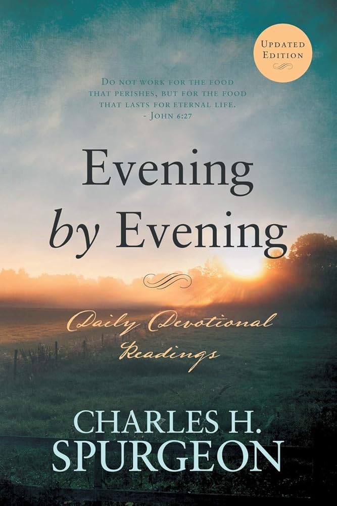 Evening by Evening: Charles Spurgeon Classic - Christian Books Today