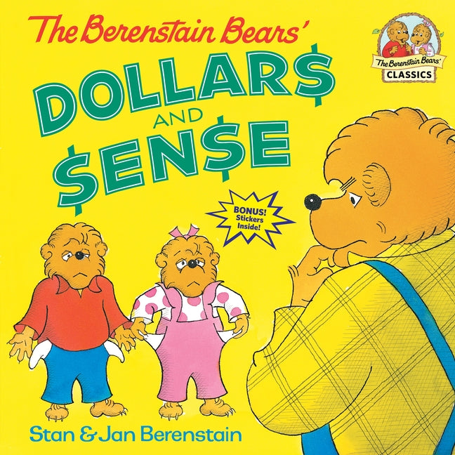 The Berenstain Bears' Dollars and Sense Stan Berenstain, Jan Berenstain