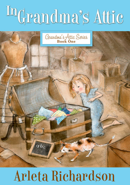 In Grandma's Attic Arleta Richardson, Patrice Barton