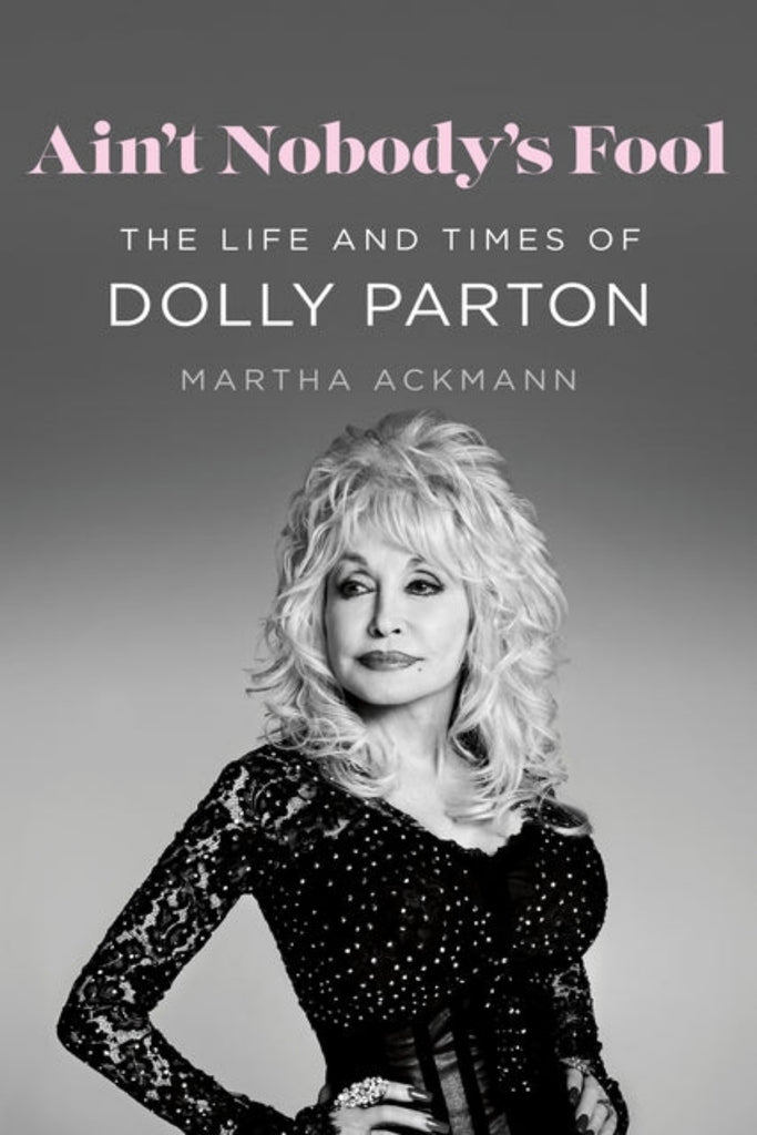 The Life and Times of Dolly Parton by Martha Ackman