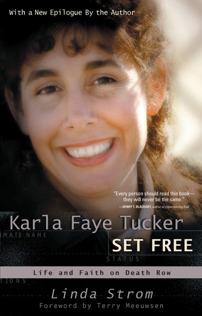 Karla Faye Tucker Set Free: Life and Faith on Death Row - Ingram