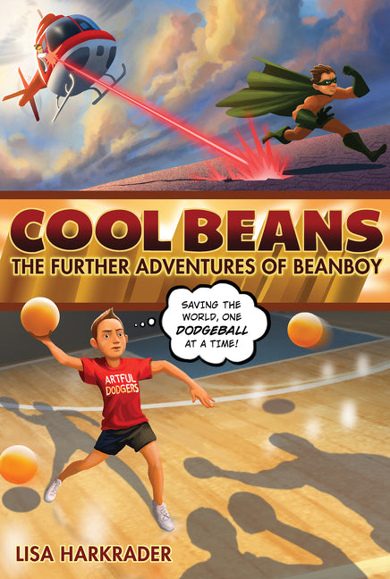 Cool Beans: The Further Adventures of Beanboy – A Funny Comic About Art and Seventh Grade for Kids Ages 10-12 Lisa Harkrader