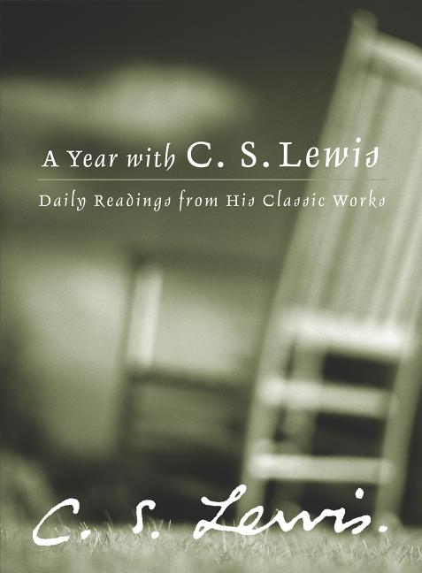 Year with C.S. Lewis: Daily Readings from His Classic Works - Ingram