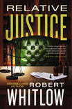 Relative Justice: A Legal Suspense - Ingram