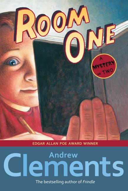 Room One: A Mystery or Two Andrew Clements, Mark Elliott